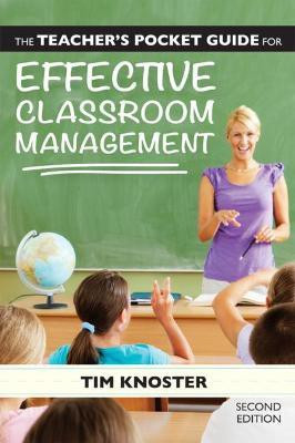 The Teacher's Pocket Guide for Effective Classroom Management(English, Paperback, Knoster Timothy P.)