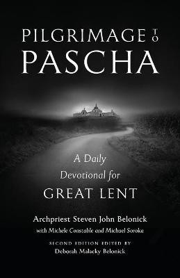 Pilgrimage to Pascha(English, Paperback, Belonick Steven John)