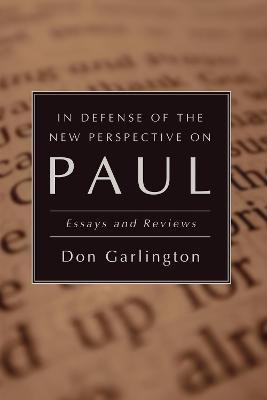 In Defense of the New Perspective on Paul(English, Paperback, Garlington Don Dr PH.D)