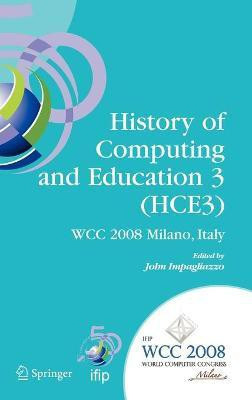 History of Computing and Education 3 (HCE3)(English, Hardcover, unknown)