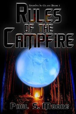 Rules of the Campfire(English, Paperback, Moore Paul S)