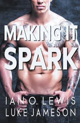Making It Spark(English, Paperback, Lewis Ian O)
