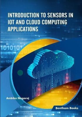 Introduction to Sensors in IoT and Cloud Computing Applications(English, Paperback, Nagaraj Ambika)