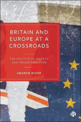 Britain and Europe at a Crossroads(English, Paperback, Ryder Andrew)