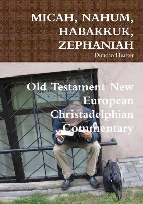 Micah, Nahum, Habakkuk, Zephaniah(English, Paperback, Heaster Duncan)
