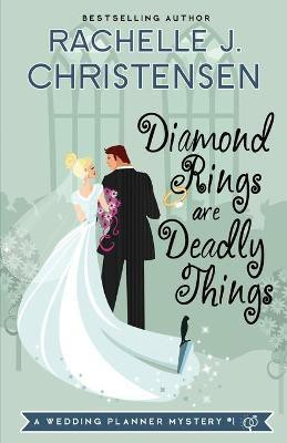 Diamond Rings Are Deadly Things(English, Paperback, Christensen Rachelle J)