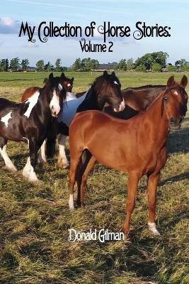 My Collection of Horse Stories(English, Paperback, Gilman Donald)