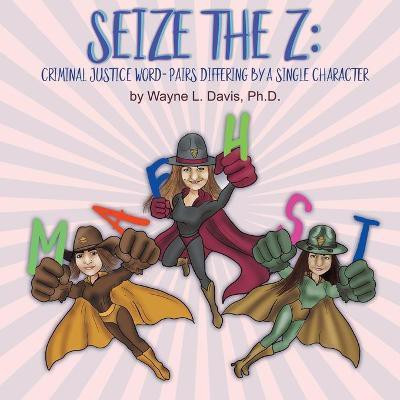 Seize the Z(English, Paperback, Davis Wayne L)