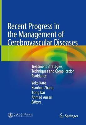 Recent Progress in the Management of Cerebrovascular Diseases(English, Hardcover, unknown)