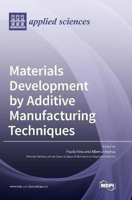 Materials Development by Additive Manufacturing Techniques(English, Hardcover, unknown)