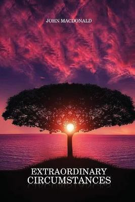 Extraordinary Circumstances(English, Paperback, John MacDonald)