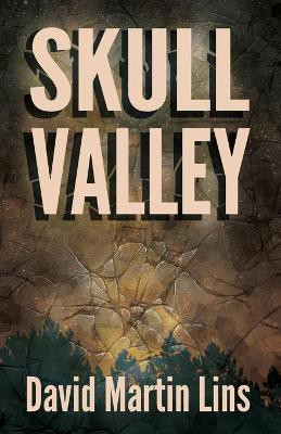 Skull Valley(English, Paperback, Lins David Martin)