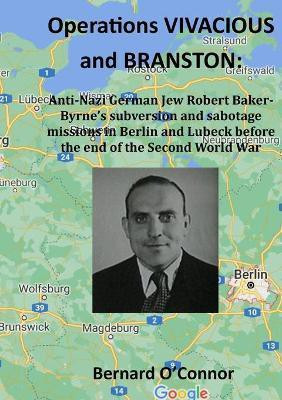 Operations VIVACIOUS and BRANSTON(English, Paperback, O'Connor Bernard)