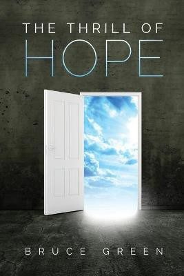 The Thrill of Hope(English, Paperback, Green Bruce)