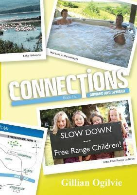 Connections Book Four Onward and Upward(English, Paperback, Ogilvie Gillian)