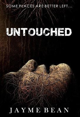 Untouched(English, Hardcover, Bean Jayme)