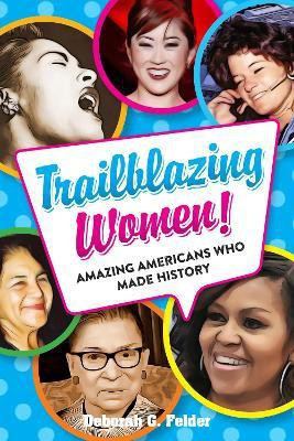 Trailblazing Women!(English, Hardcover, Felder Deborah G.)