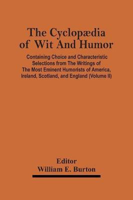The Cyclopaedia Of Wit And Humor(English, Paperback, unknown)