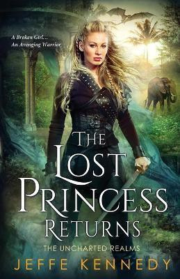 The Lost Princess Returns(English, Paperback, Kennedy Jeffe)