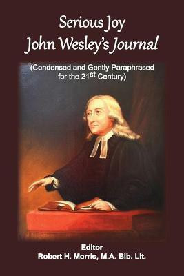 Serious Joy, John Wesley's Journal(English, Paperback, unknown)