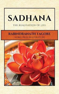 Sadhana(English, Hardcover, Tagore Rabindranath)