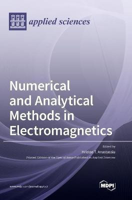 Numerical and Analytical Methods in Electromagnetics(English, Hardcover, unknown)