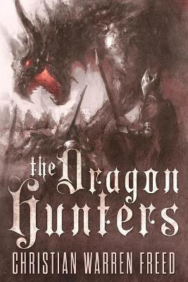 The Dragon Hunters(English, Paperback, Freed Christian Warren)