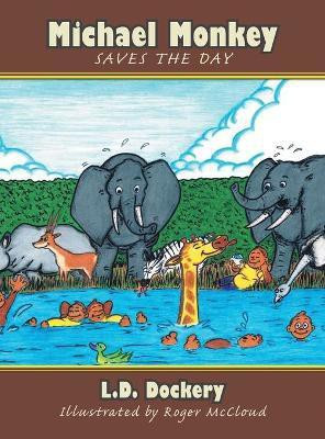 Michael Monkey Saves the Day(English, Hardcover, Dockery L D)