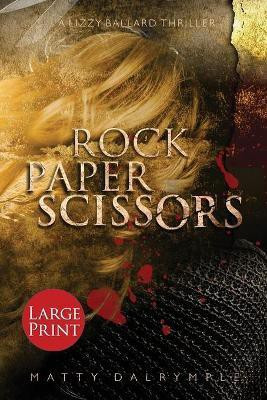 Rock Paper Scissors(English, Paperback, Dalrymple Matty)