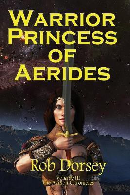 Warrior Princess of Aerides(English, Paperback, Dorsey Rob)