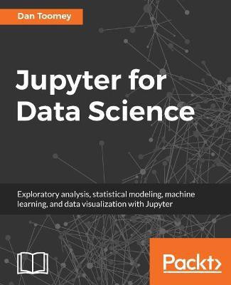 Jupyter for Data Science(English, Electronic book text, Toomey Dan)