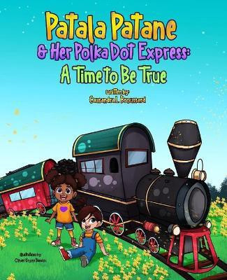 Patala Patane And Her Polka Dot Express(English, Paperback, Broussard Causandra L)