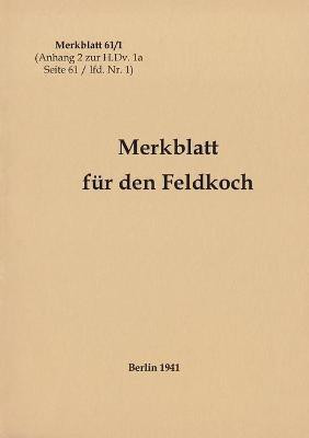 Merkblatt 61/1 Merkblatt fuer den Feldkoch(German, Paperback, unknown)
