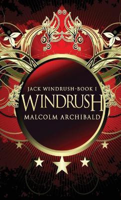 Windrush(English, Hardcover, Archibald Malcolm)