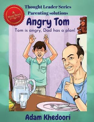 Angry Tom(English, Paperback, Khedoori Adam)