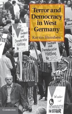Terror and Democracy in West Germany(English, Hardcover, Hanshew Karrin)
