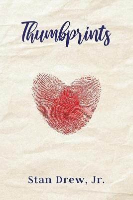 Thumbprints(English, Paperback, Drew Stan Jr)