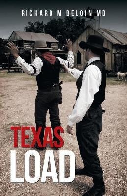 Texas Load(English, Paperback, Beloin Richard M MD)