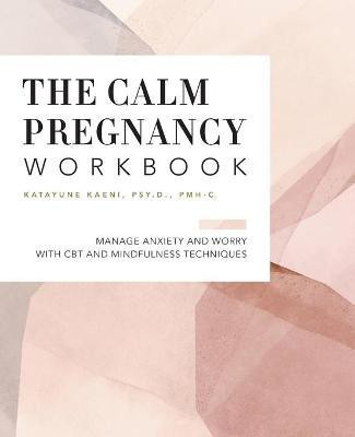 The Pregnancy Workbook(English, Paperback, Kaeni Dr. Katayune)