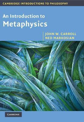 An Introduction to Metaphysics(English, Paperback, Carroll John W.)
