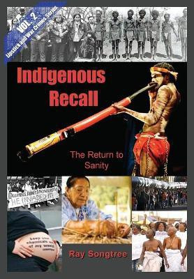 Indigenous Recall (Vol. 2, Lipstick and War Crimes Series)(English, Paperback, Songtree Ray)