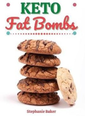 Keto Fat Bombs(English, Paperback, Baker Stephanie)