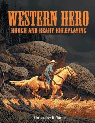 Western Hero(English, Paperback, Taylor Christopher R)
