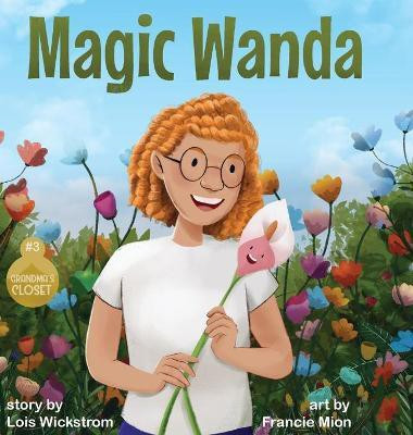 Magic Wanda(English, Hardcover, Wickstrom Lois)