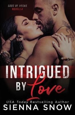 Intrigued By Love(English, Paperback, Snow Sienna)