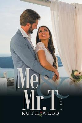 Me and Mr. T(English, Paperback, Webb Ruth)