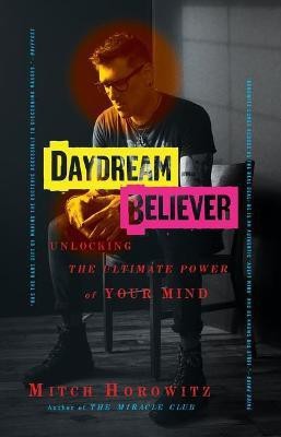 Daydream Believer(English, Paperback, Horowitz Mitch)