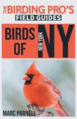 Birds of New York (The Birding Pro's Field Guides)(English, Paperback, Parnell Marc)