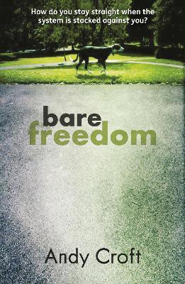 Bare Freedom(English, Paperback, Croft Andy)