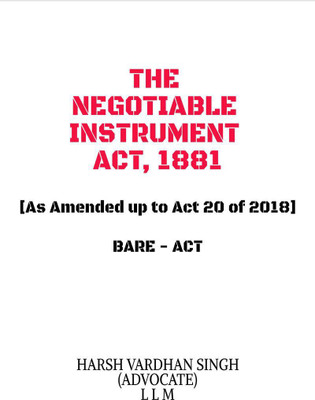 The Negotiable Instrument Act, 1881 - Bare Act(English, Paperback, Harsh Vardhan Singh (advocate) L L M)